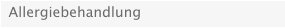 Allergiebehandlung